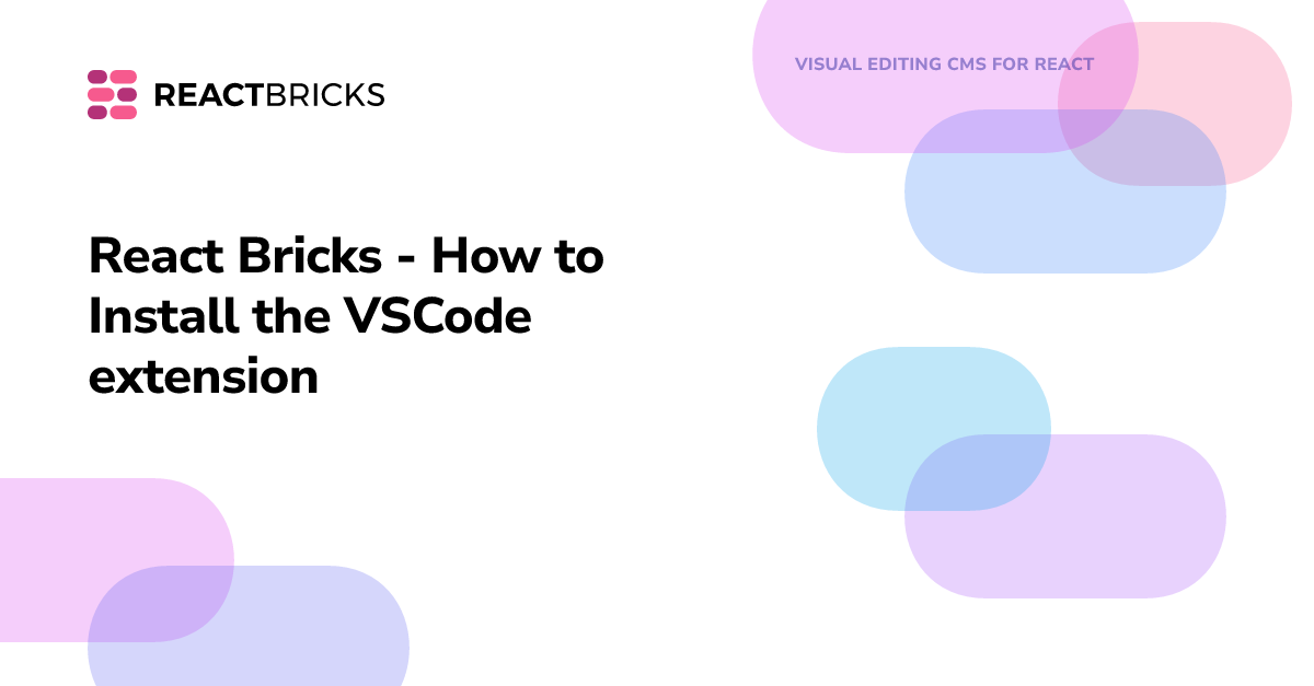 React Bricks - How to Install the VSCode extension
