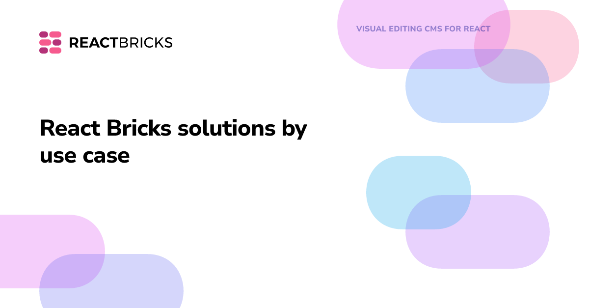 React Bricks solutions by use case