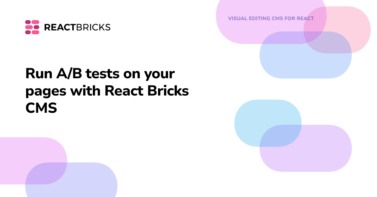 Run A/B tests on your pages with React Bricks CMS