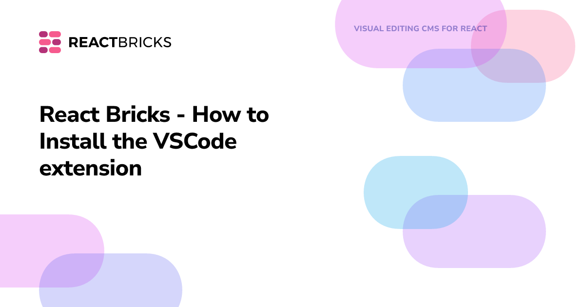 React Bricks - How to Install the VSCode extension