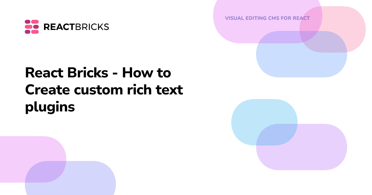 React Bricks - How to Create custom rich text plugins