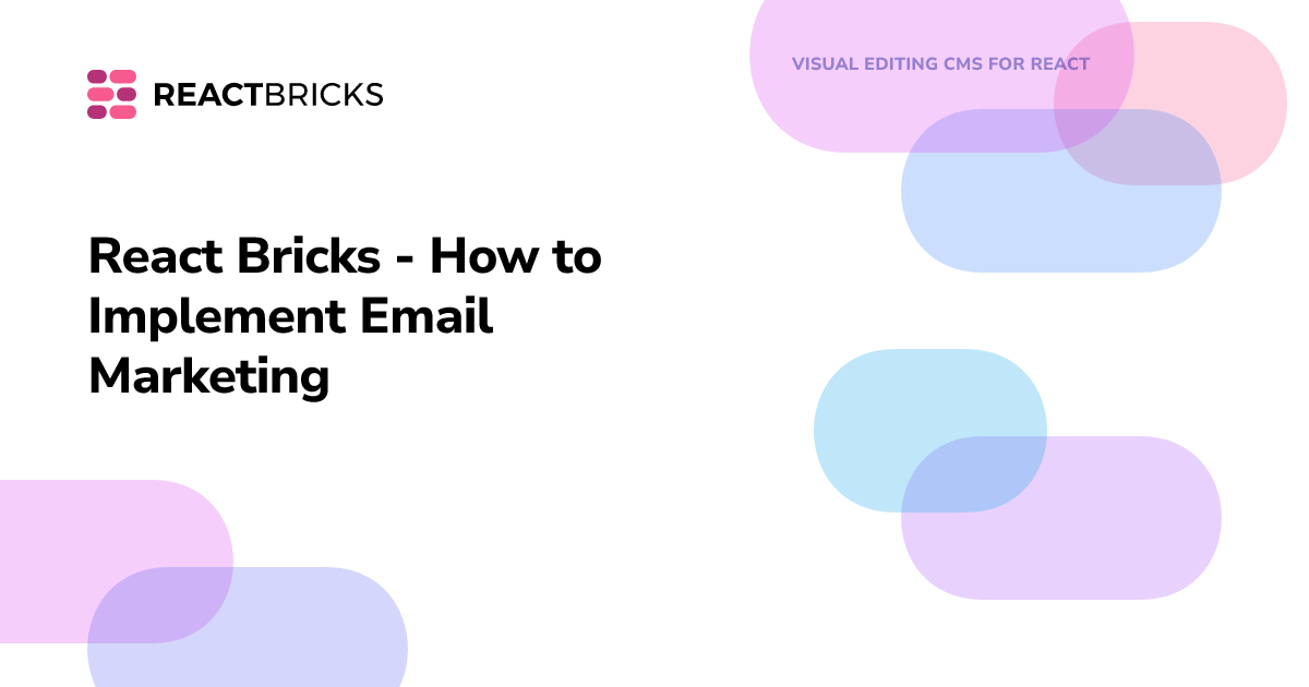 React Bricks - How to Implement Email Marketing