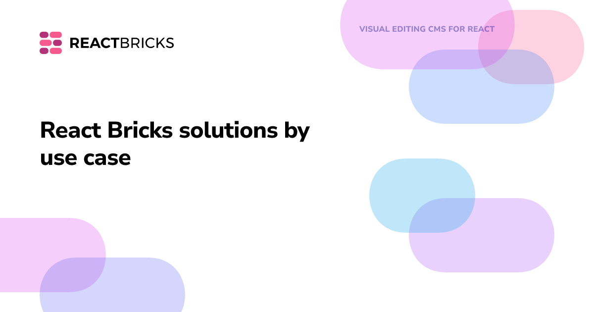 React Bricks solutions by use case