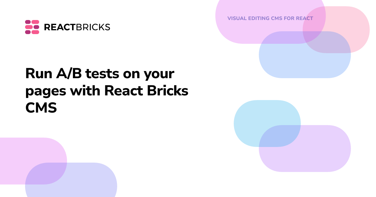 Run A/B tests on your pages with React Bricks CMS